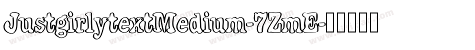 JustgirlytextMedium-7ZmE字体转换