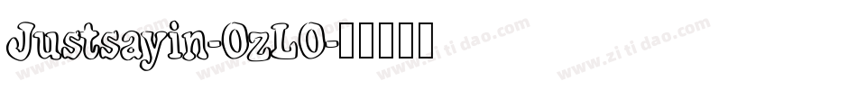Justsayin-OzLO字体转换