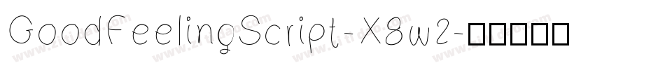 GoodFeelingScript-X8w2字体转换