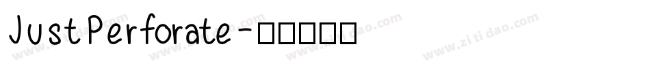 JustPerforate字体转换