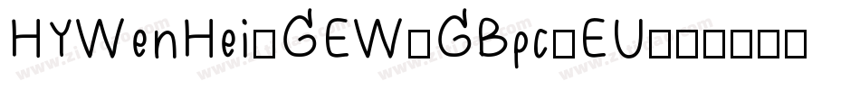 HYWenHei-GEW-GBpc-EU字体转换