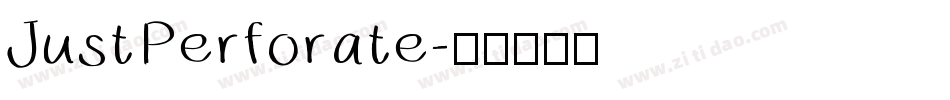 JustPerforate字体转换