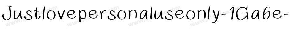 Justlovepersonaluseonly-1Ga6e字体转换
