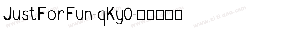 JustForFun-qKy0字体转换