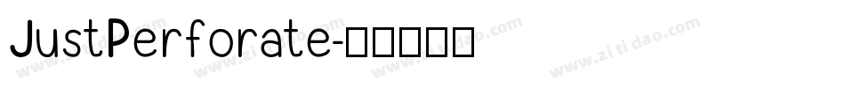 JustPerforate字体转换