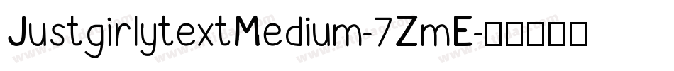 JustgirlytextMedium-7ZmE字体转换