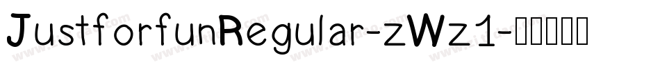 JustforfunRegular-zWz1字体转换