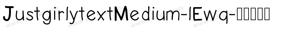 JustgirlytextMedium-lEwq字体转换