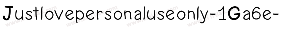 Justlovepersonaluseonly-1Ga6e字体转换