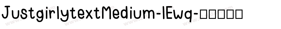 JustgirlytextMedium-lEwq字体转换