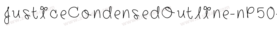 JusticeCondensedOutline-nP50字体转换 JusticeCondensedOutline-nP50字体转换