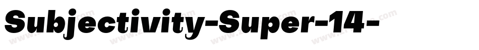 Subjectivity-Super-14字体转换