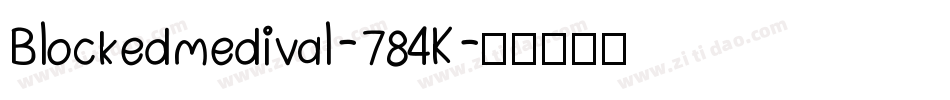 Blockedmedival-784K字体转换