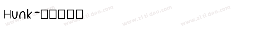 Hunk字体转换