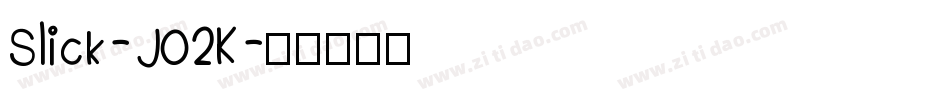 Slick-J02K字体转换