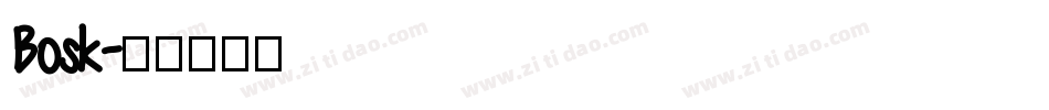 Bosk字体转换