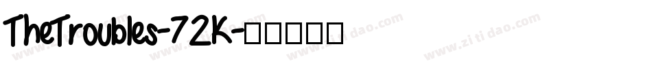 TheTroubles-72K字体转换