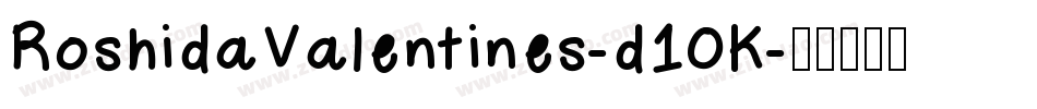 RoshidaValentines-d10K字体转换