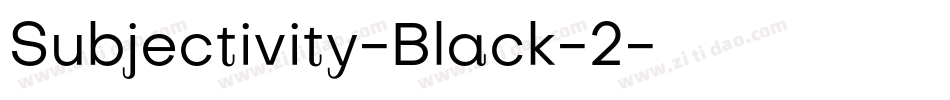 Subjectivity-Black-2字体转换