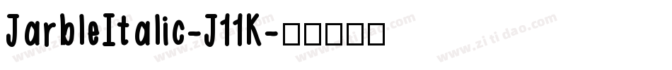 JarbleItalic-J11K字体转换