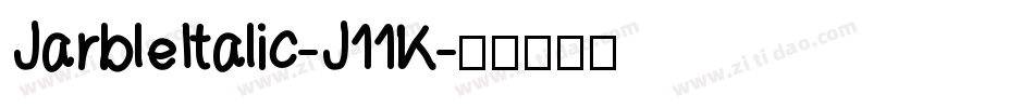 JarbleItalic-J11K字体转换