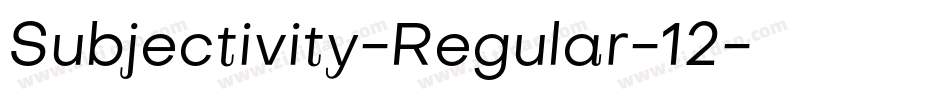 Subjectivity-Regular-12字体转换