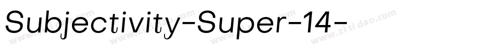 Subjectivity-Super-14字体转换