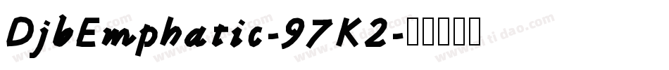DjbEmphatic-97K2字体转换