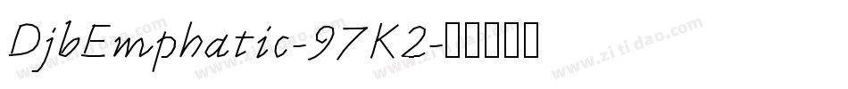 DjbEmphatic-97K2字体转换