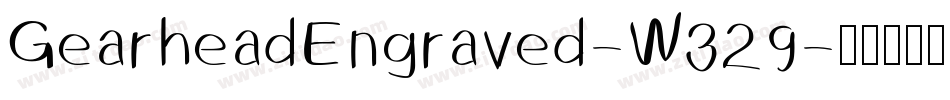GearheadEngraved-W329字体转换