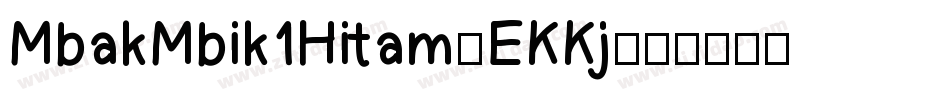 MbakMbik1Hitam-EKKj字体转换