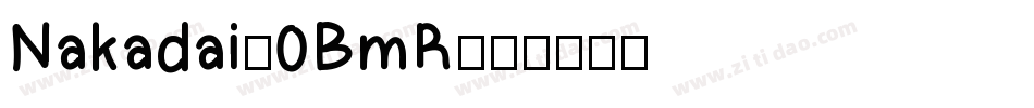 Nakadai-0BmR字体转换