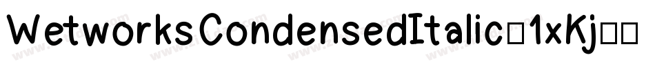 WetworksCondensedItalic-1xKj字体转换