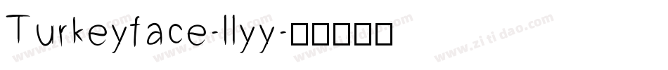 Turkeyface-llyy字体转换