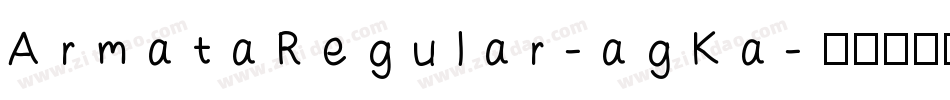 ArmataRegular-agKa字体转换