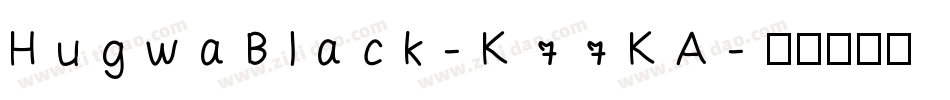 HugwaBlack-K77KA字体转换