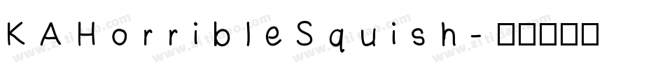 KAHorribleSquish字体转换