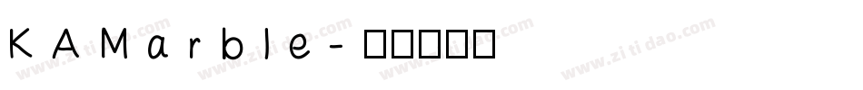 KAMarble字体转换