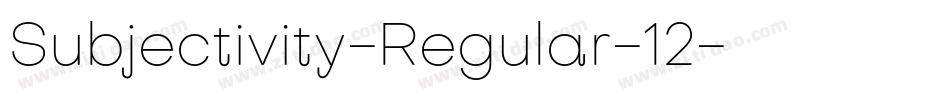 Subjectivity-Regular-12字体转换