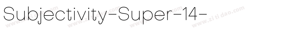 Subjectivity-Super-14字体转换