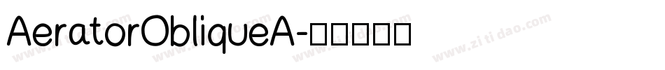 AeratorObliqueA字体转换