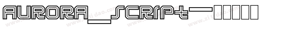 Aurora_script字体转换