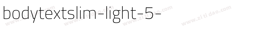 bodytextslim-light-5字体转换