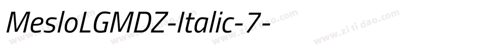 MesloLGMDZ-Italic-7字体转换