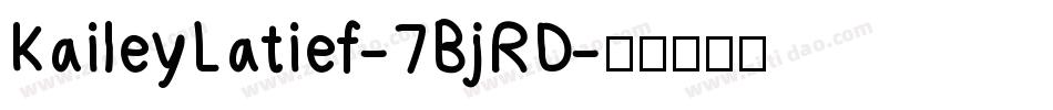 KaileyLatief-7BjRD字体转换
