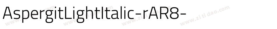 AspergitLightItalic-rAR8字体转换