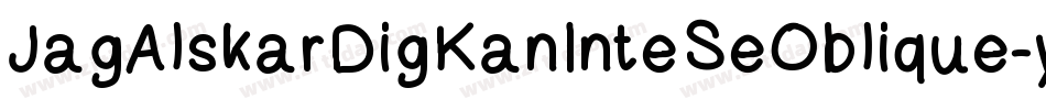 JagAlskarDigKanInteSeOblique-yxw5字体转换