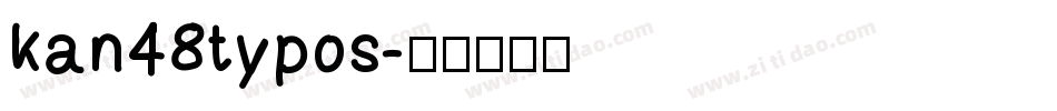 kan48typos字体转换