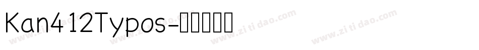 Kan412Typos字体转换