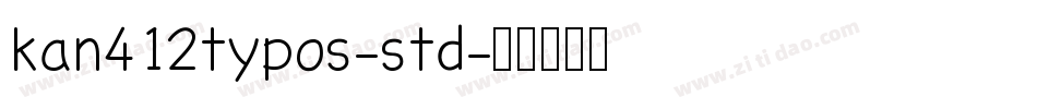 kan412typos-std字体转换